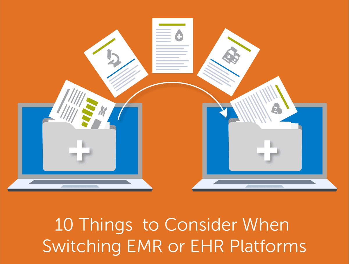 10 things to consider when switching EHRs
